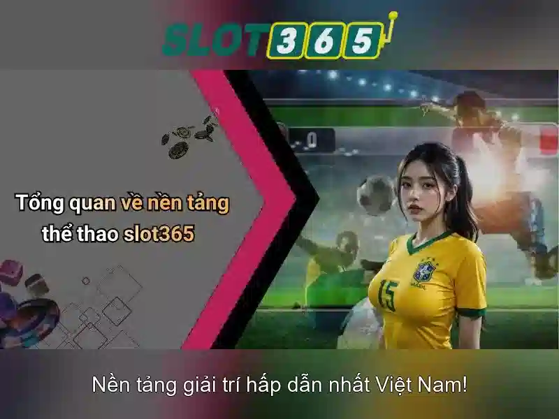 Slot365: Nền tảng giải trí trực tuyến an toàn và đáng tin cậy