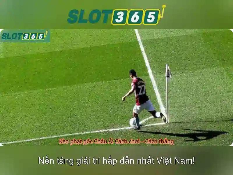 Tính năng nổi bật của Slot365