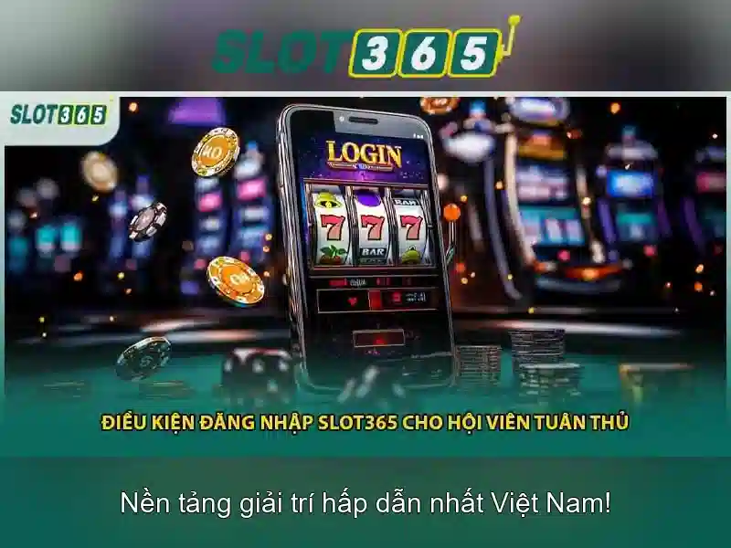 Slot365: Trải nghiệm trò chơi quay xèng trực tuyến tuyệt vời