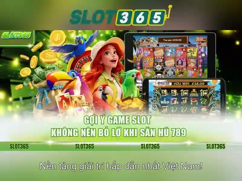 Slot365 - Nền tảng chơi game trực tuyến đáng tin cậy