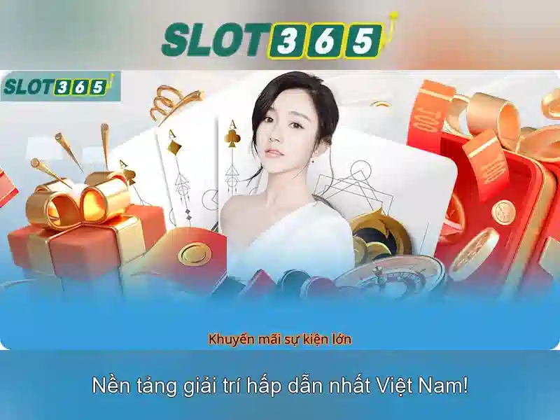 Slot365: Nền tảng chơi slot trực tuyến uy tín
